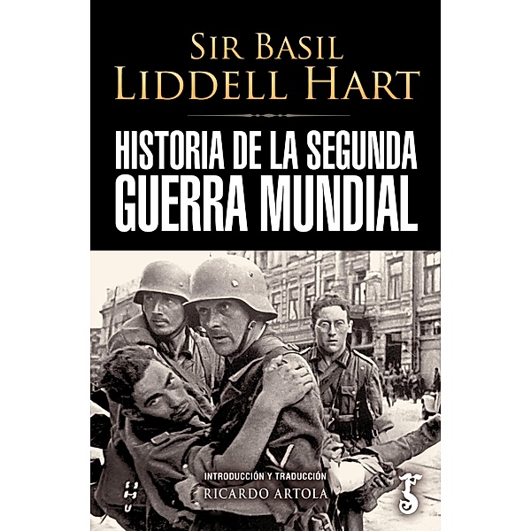 La Segunda Guerra Mundial, Basil Liddell Hart