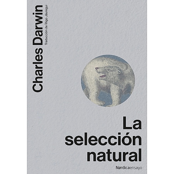 La selección natural / Nórdica Ensayo, Charles Darwin