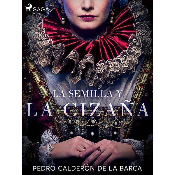 La semilla y la cizaña, Pedro Calderón de la Barca