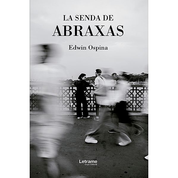 La senda de Abraxas, Edwin Ospina