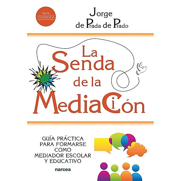 La senda de la mediación / Educación Hoy Bd.238, Jorge de Prada de Prado