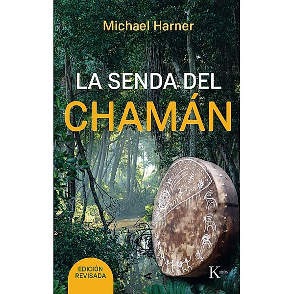 La senda del chamán / Sabiduría perenne, Michael Harner