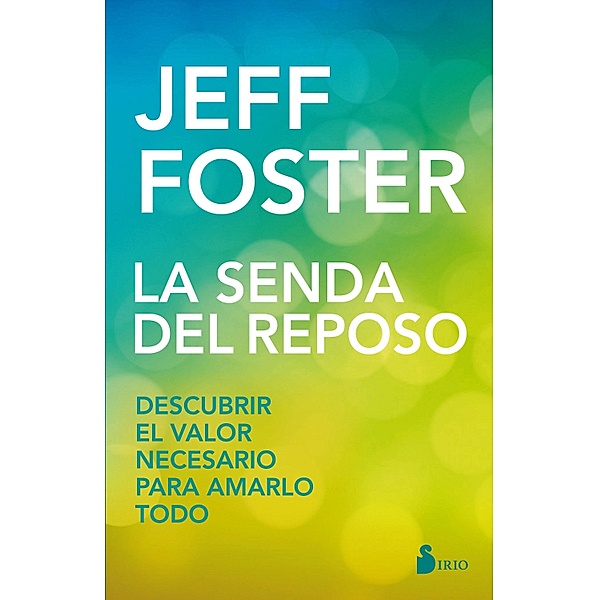La senda del reposo, Jeff Foster