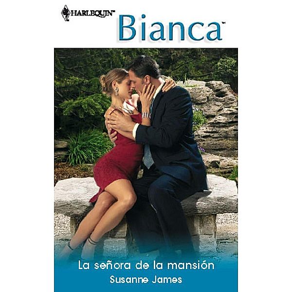 La señora de la mansión / Bianca, Susanne James