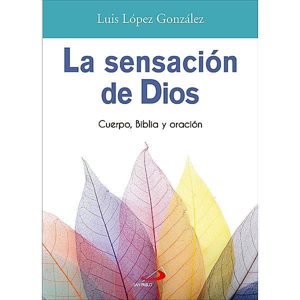 La sensación de Dios / Océano Bd.3, Luis López González