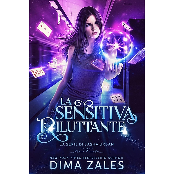 La Sensitiva Riluttante (La serie di Sasha Urban, #3) / La serie di Sasha Urban, Dima Zales, Anna Zaires