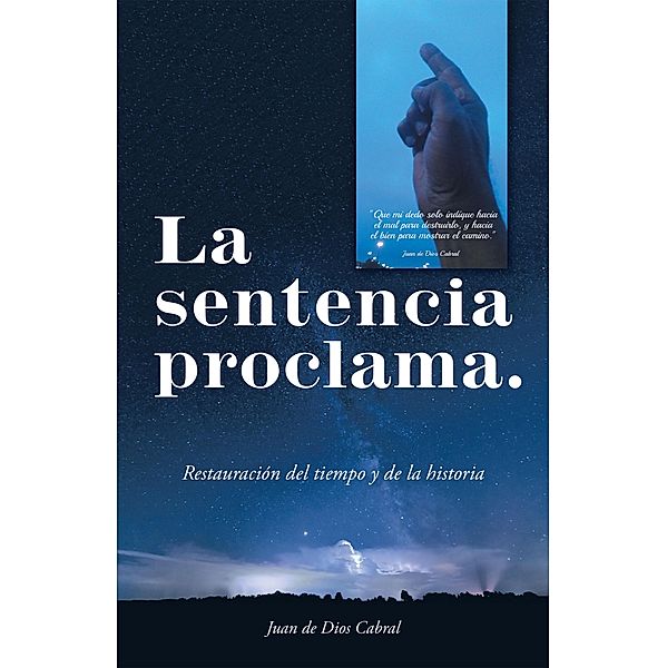 La Sentencia Proclama., Juan De Dios Cabral