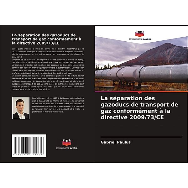 La séparation des gazoducs de transport de gaz conformément à la directive 2009/73/CE, Gabriel Paulus