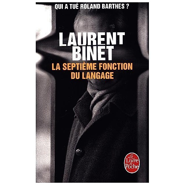La septième fonction du langage, Laurent Binet
