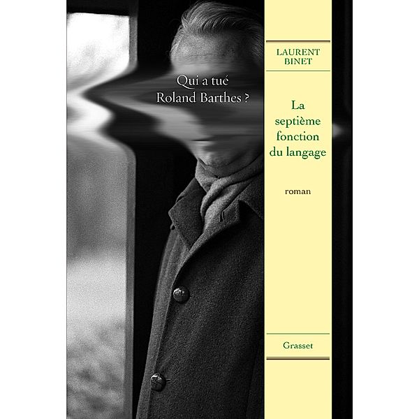 La septième fonction du langage / Littérature Française, Laurent Binet