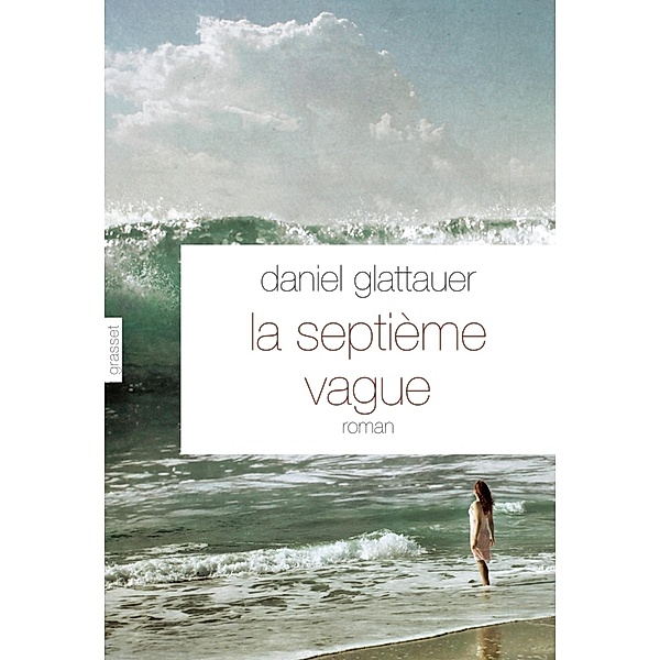 La septième vague / Littérature Etrangère, Daniel Glattauer