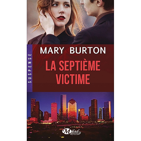 La Septième Victime / Suspense, Mary Burton