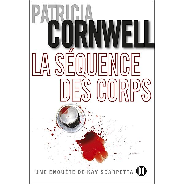 La séquence des corps, Patricia Cornwell