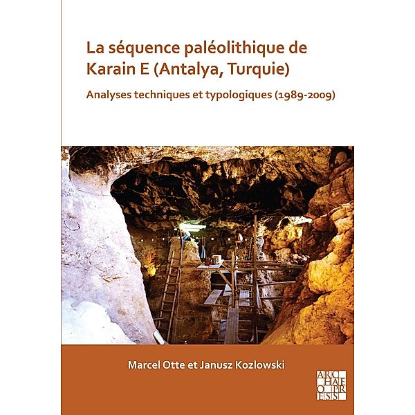 La sequence paleolithique de Karain E (Antalya, Turquie), Marcel Otte