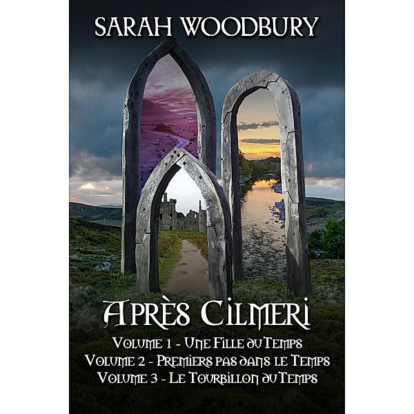La Série Après Cilmeri Volumes 1-3 / Après Cilmeri, Sarah Woodbury
