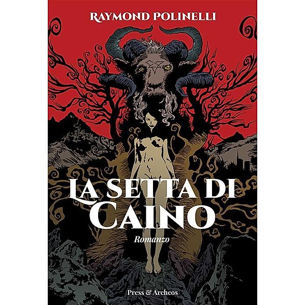 La setta di Caino / Nessuna Bd.1, Raymond Polinelli