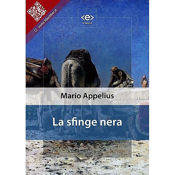 La sfinge nera / Liber Liber, Mario Appelius