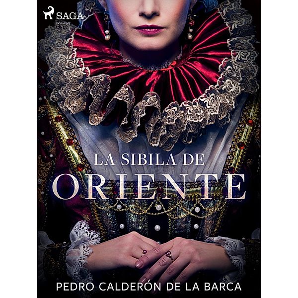 La sibila de oriente, Pedro Calderón de la Barca