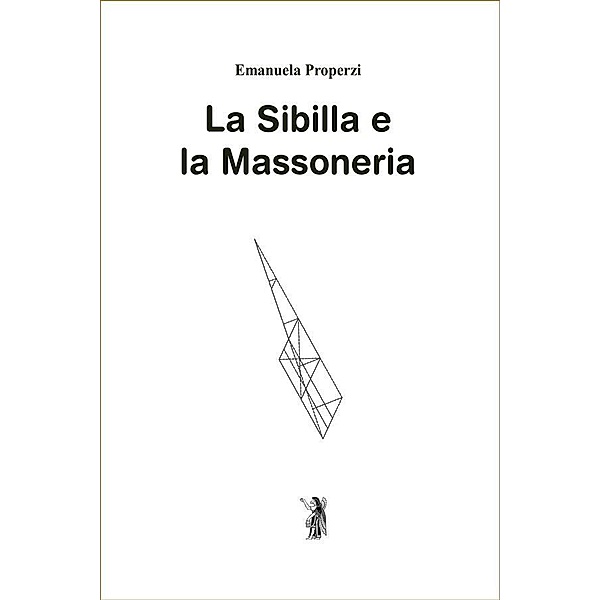 La Sibilla e la Massoneria, Emanuela Properzi