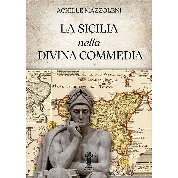 La Sicilia nella Divina Commedia, Achille Mazzoleni