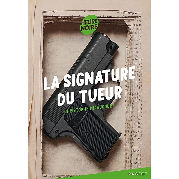 La signature du tueur / Heure noire, Christophe Miraucourt