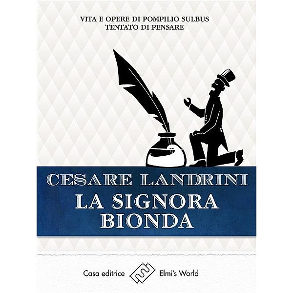 La signora bionda, Cesare Landrini