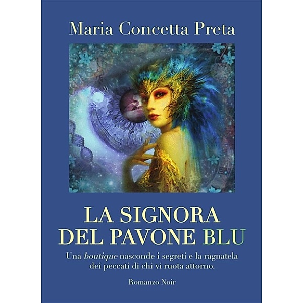 La signora del pavone blu, Maria Concetta Preta