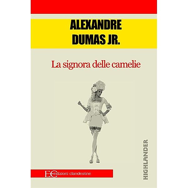 La signora delle camelie, Alexander Dumas jr