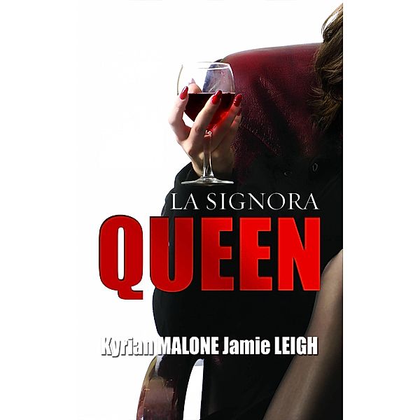 La Signora Queen (Romanzo lesbico, #1) / Romanzo lesbico, Kyrian Malone