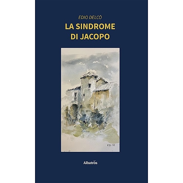 La sindrome di Jacopo, Edio Delcò