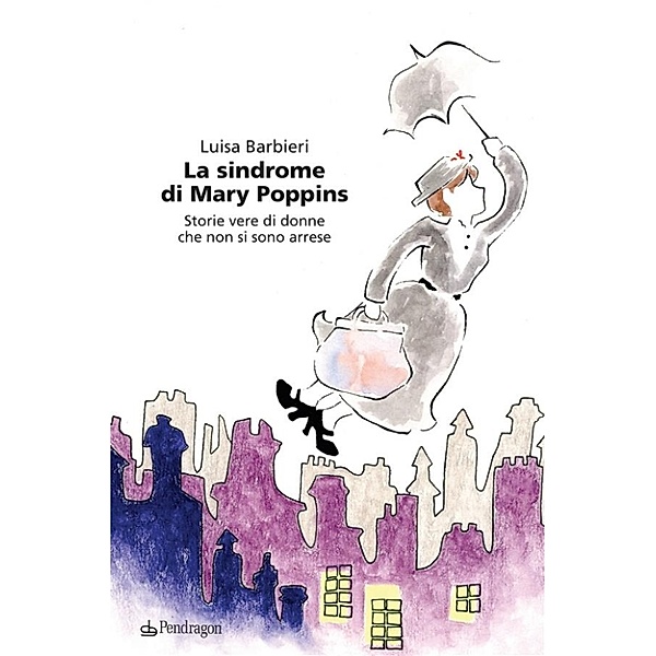 La sindrome di Mary Poppins, Luisa Barbieri