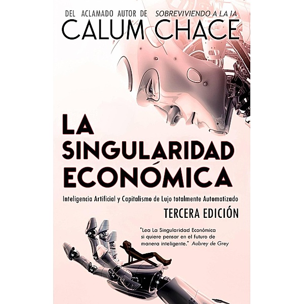 La Singularidad Económica, Calum Chace
