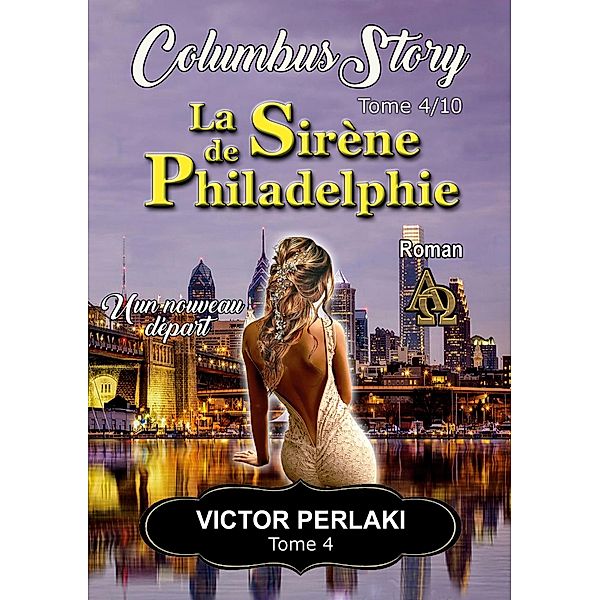 La Sirène de Philadelphie / Columbus Story Bd.4/11, Victor Perlaki