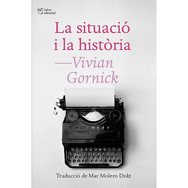 La situació i la història, Vivian Gornick
