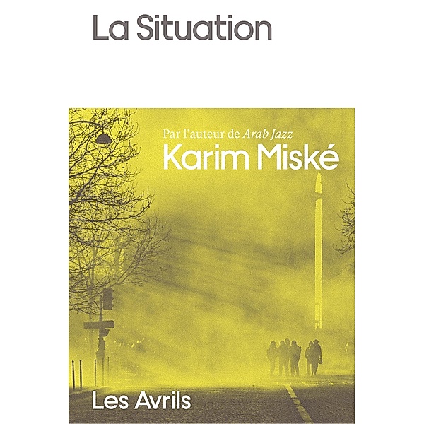 La Situation / La Situation, Karim Miske