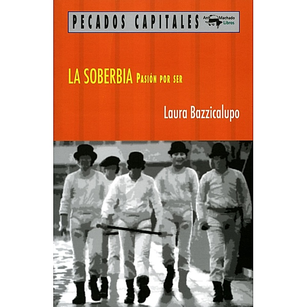 La soberbia / Pecados capitales, Laura Bazzicalupo