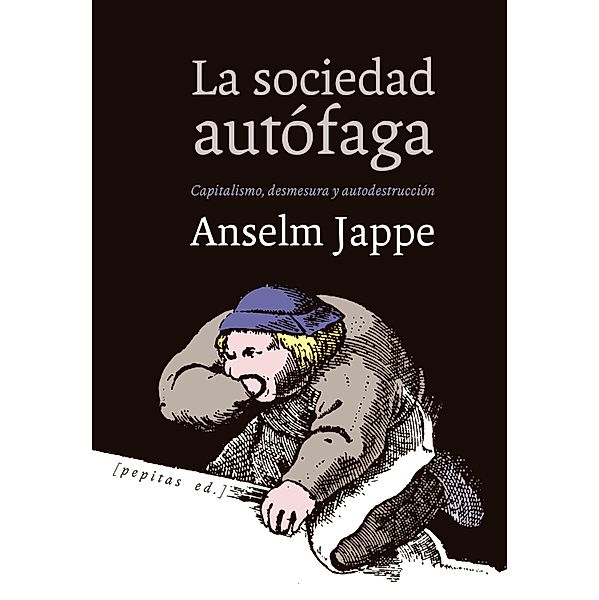 La sociedad autófaga / Ensayo Bd.78, Anselm Jappe
