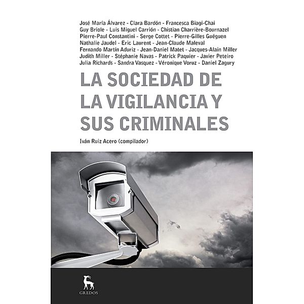 La sociedad de la vigilancia y sus criminales, Varios Autores