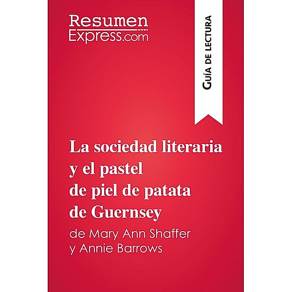 La sociedad literaria y el pastel de piel de patata de Guernsey de Mary Ann Shaffer y Annie Barrows (Guía de lectura), Mélanie Ackerman