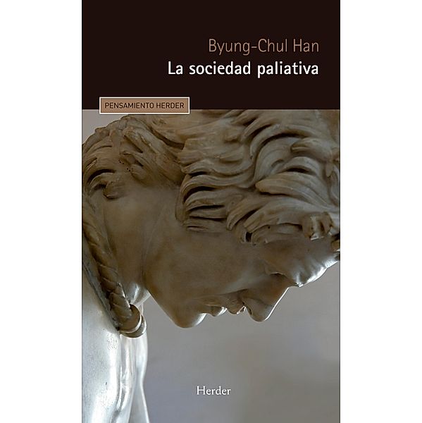 La sociedad paliativa, Byung-Chul Han