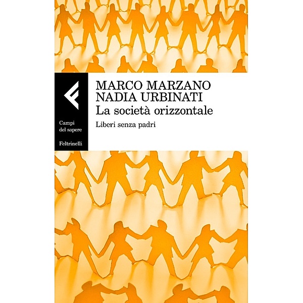 La società orizzontale, Nadia Urbinati, Marco Marzano