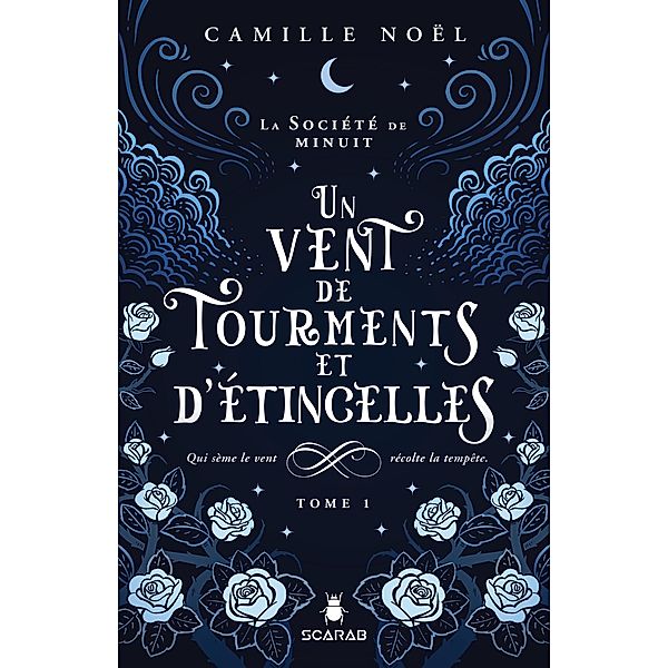 La société de minuit, t1 - Un vent de tourments et d'étincelles, Noel Camille Noel