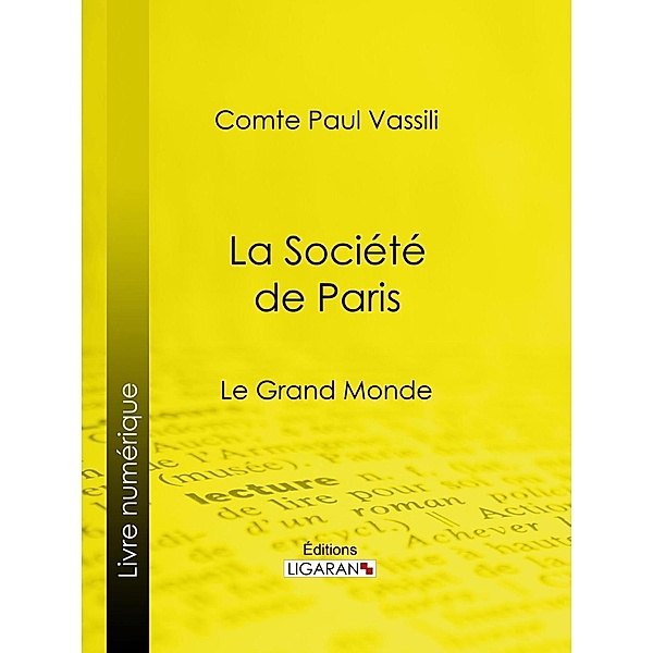 La Société de Paris, Ligaran, Comte Paul Vassili