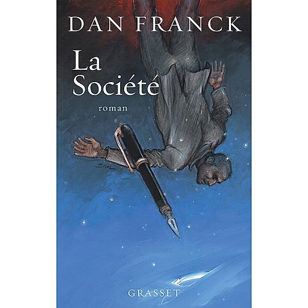 La Société / Littérature Française, Dan Franck