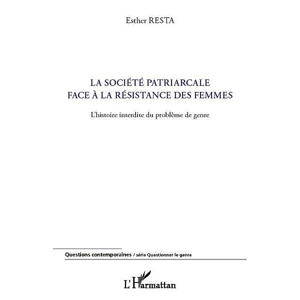 La societe patriarcale face A la resistance des femmes - l'h / Hors-collection, Esther Resta