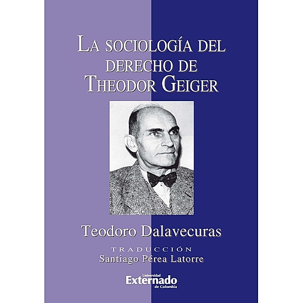 La sociología del derecho de Theodor Geiger, Dalavecuras Teodoro