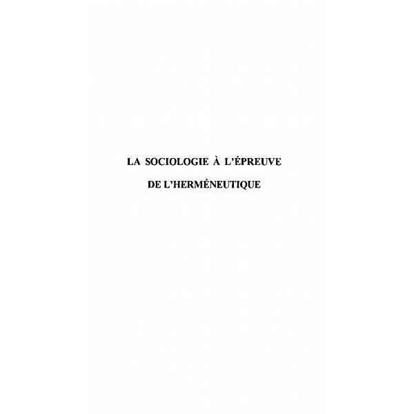 LA SOCIOLOGIE A L'EPREUVE DE L'HERMENEUTIQUE / Hors-collection, Nubukpo Kako