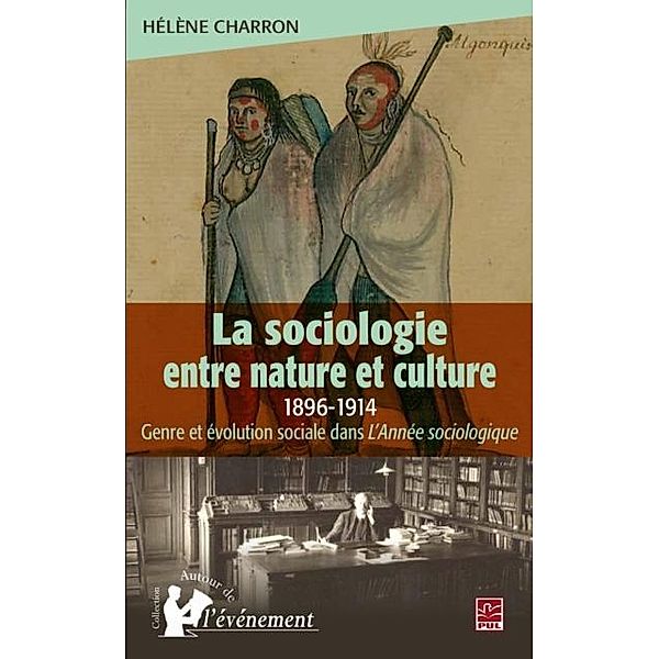 La sociologie entre nature et culture 1896-1914, Helene Charron Helene Charron
