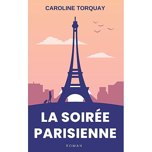 La soirée parisienne, Caroline Torquay