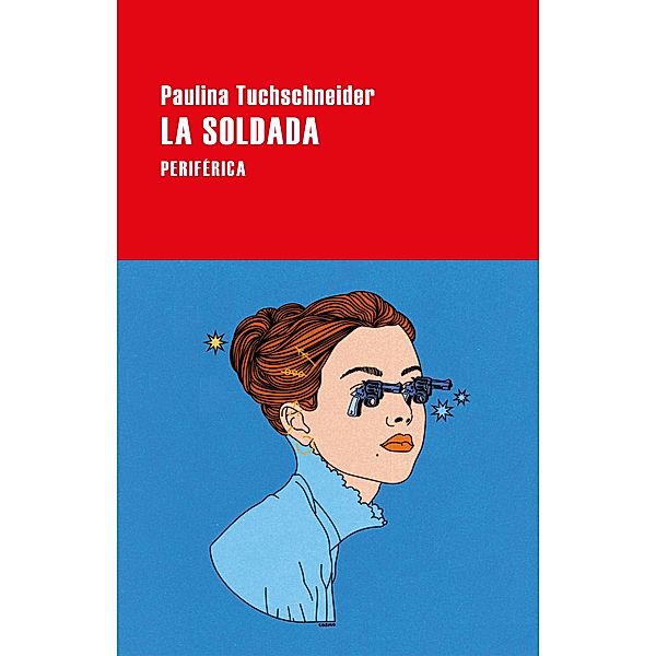 La soldada, Paulina Tuchschneider